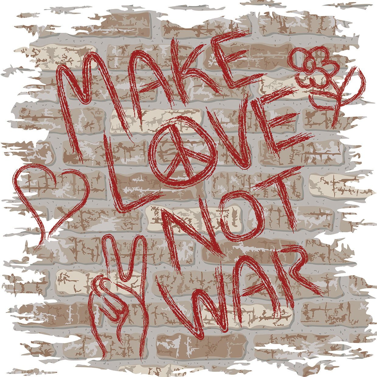 Make Love not War Graffiti