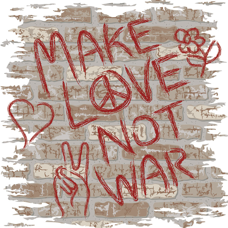 Make Love not War Graffiti