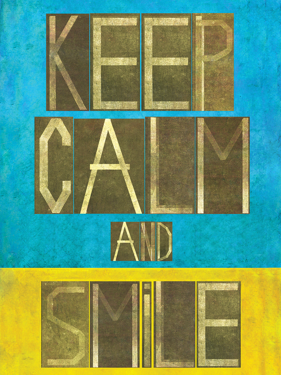 Keep Calm and Smile Faded
