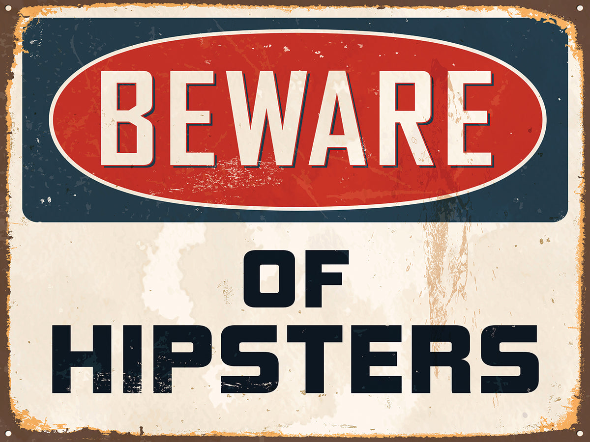 Hipster Warning Sign