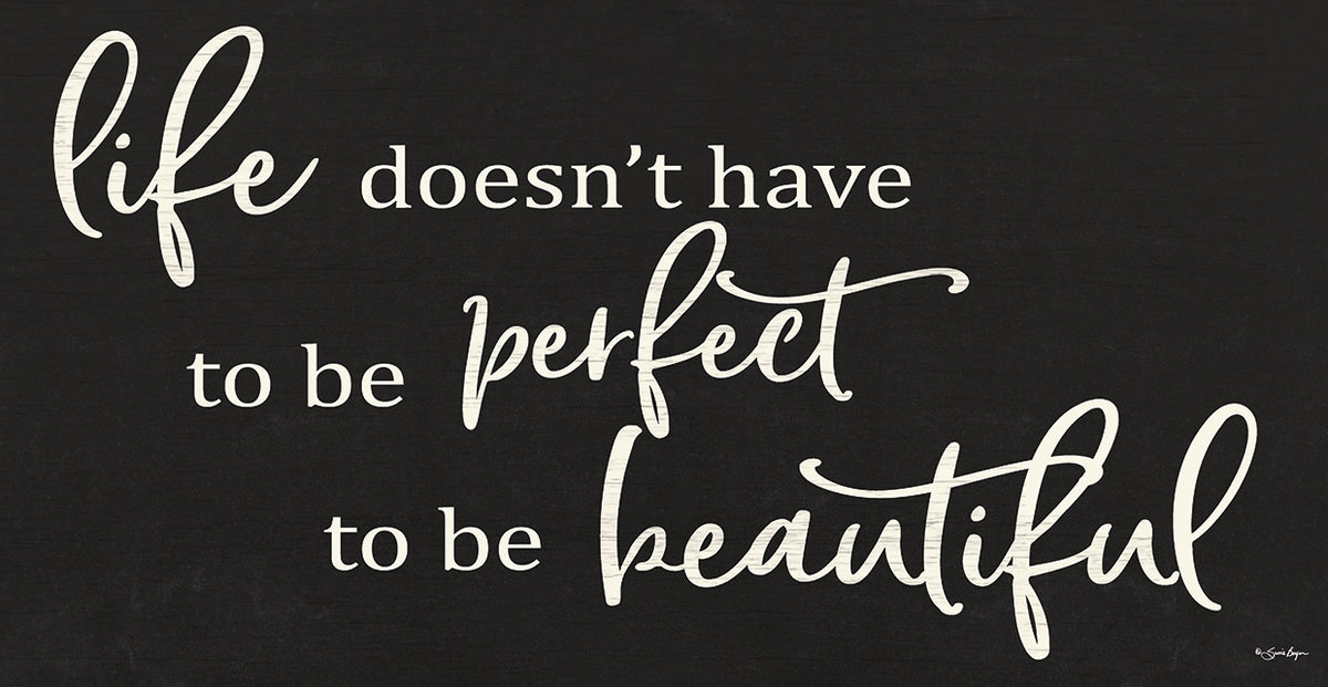 Life Doesn't Have to be Perfect