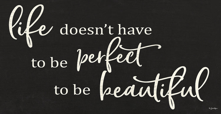 Life Doesn't Have to be Perfect