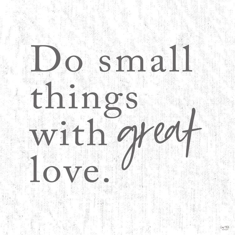 Do Small Things with Great Love