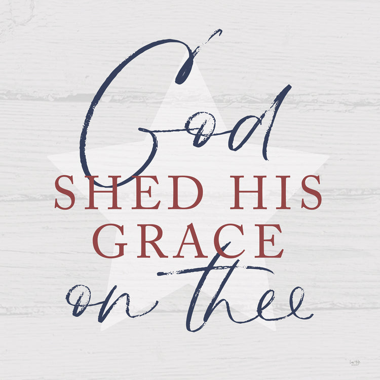 God Shed His Grace