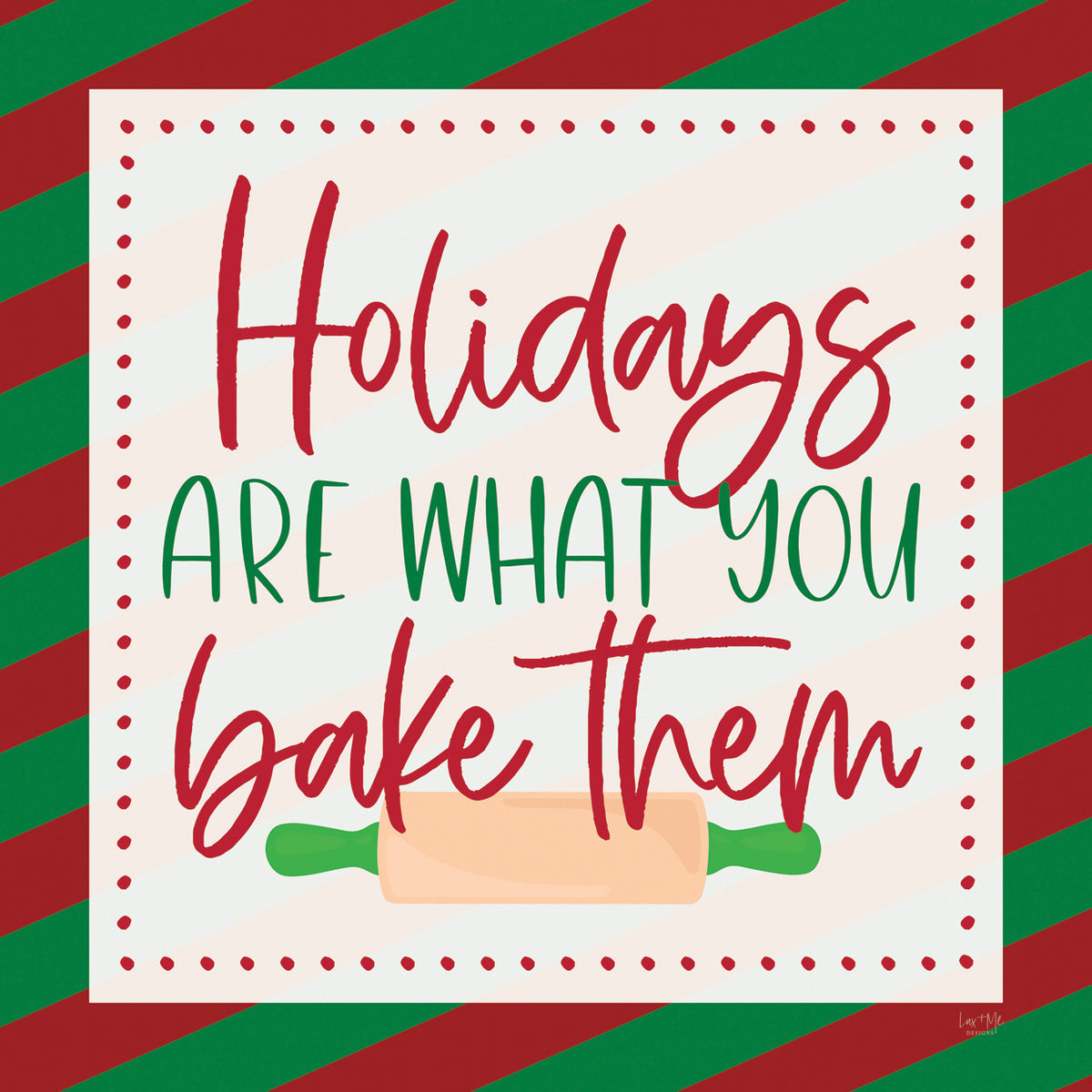 Holidays are What You Bake Them
