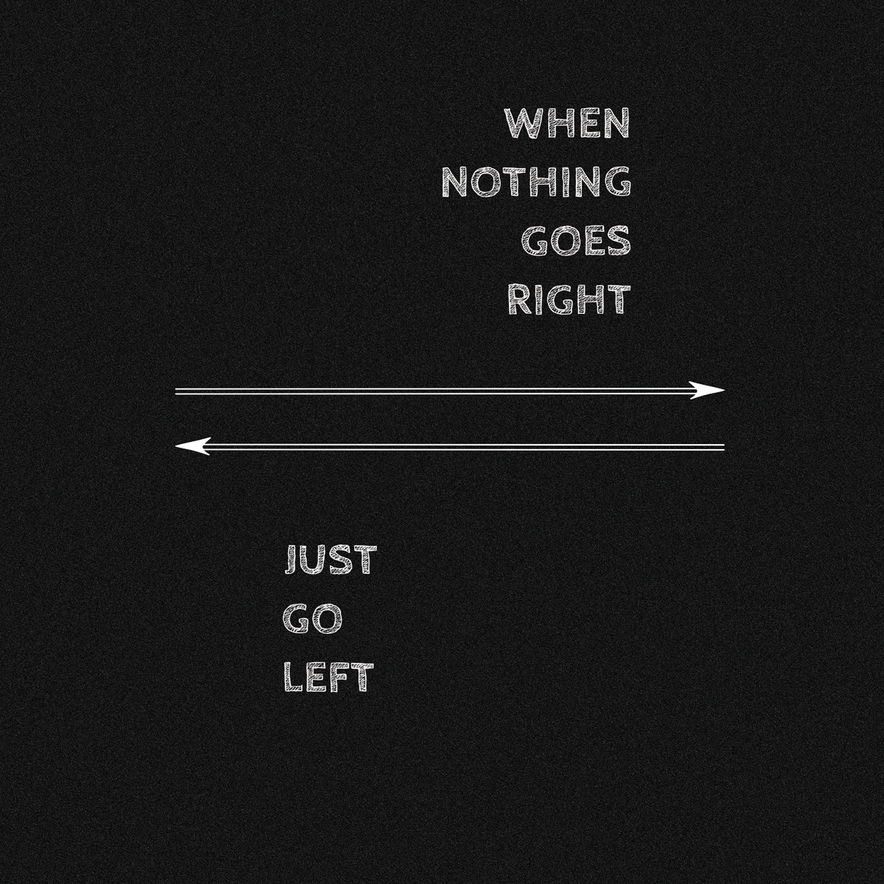 Go Left on Black