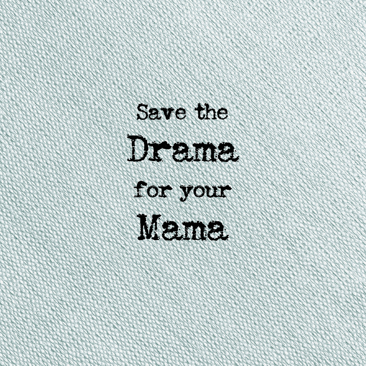 Type on Blue Drama
