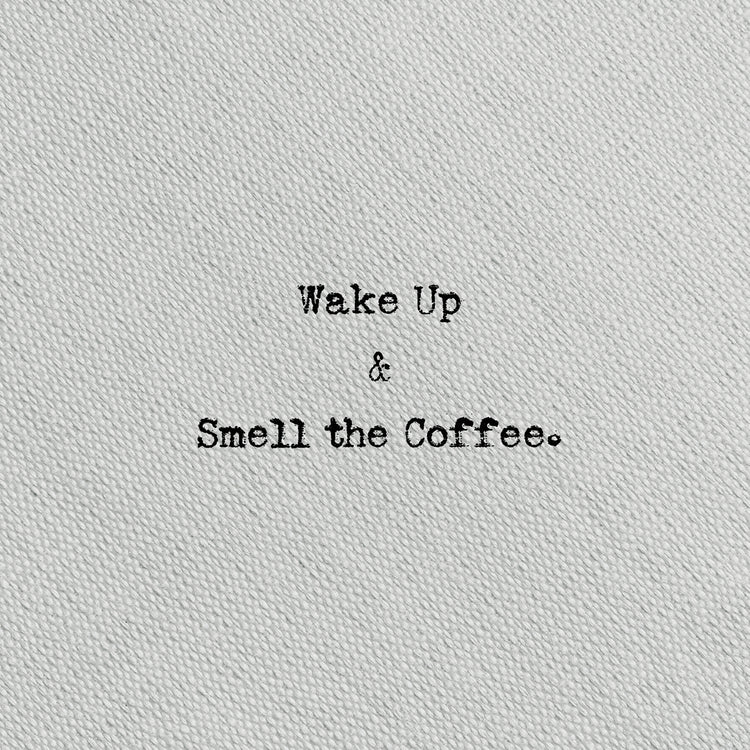 Type on Grey Wake Up