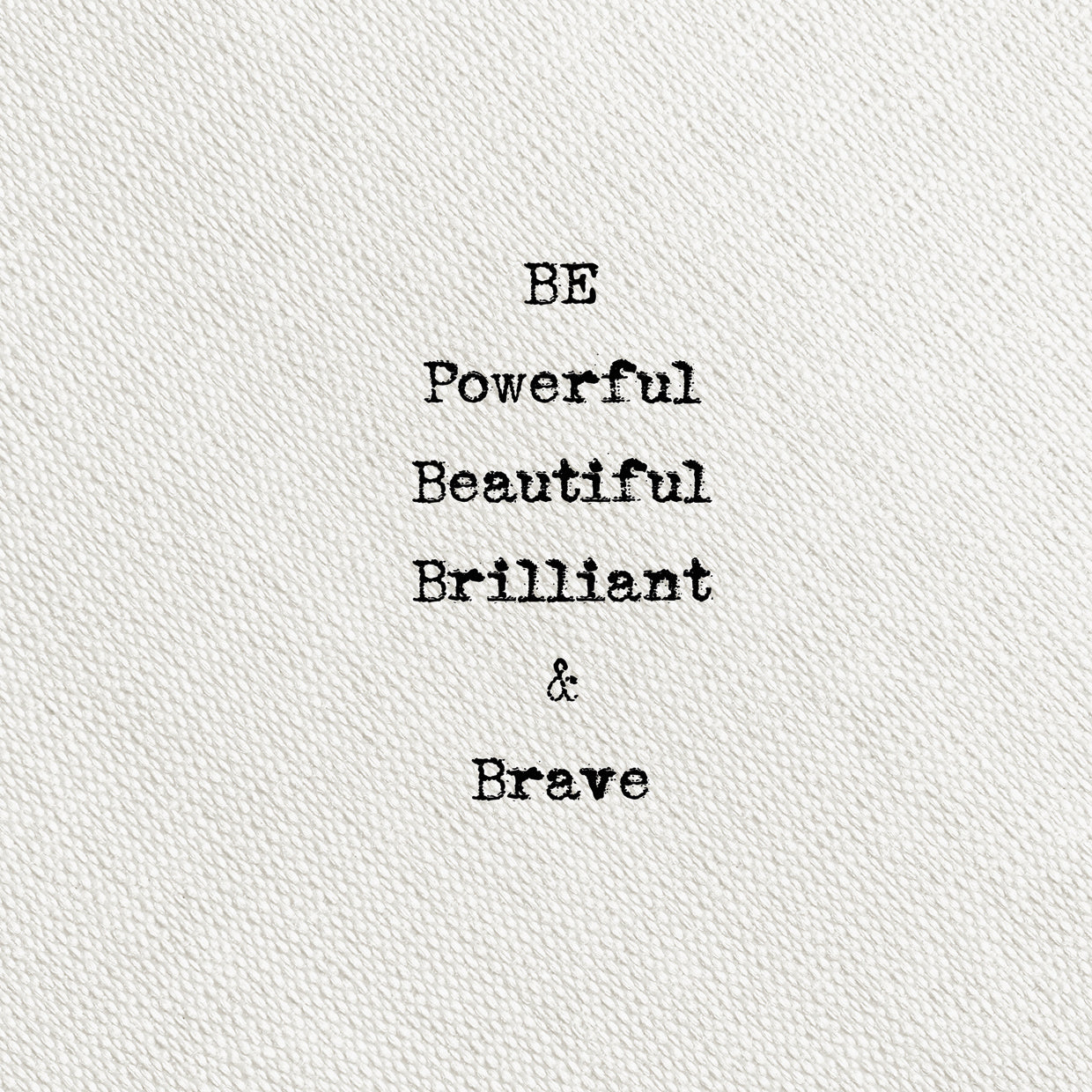 Type on Ivory Be Brave