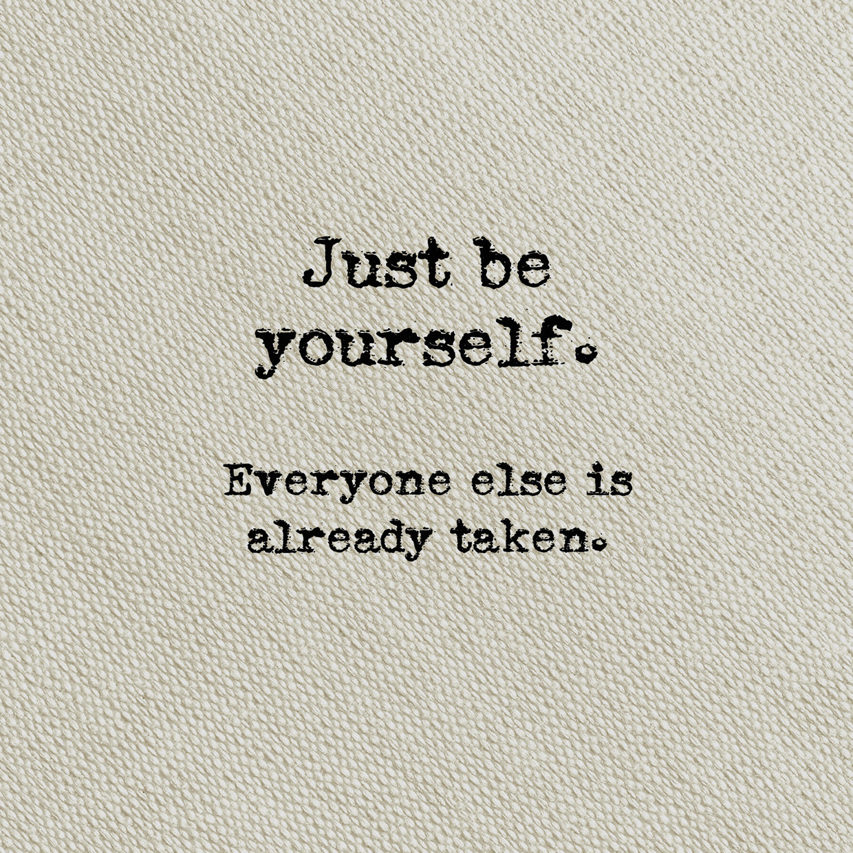 Escribe en Taupe Be Yourself Lienzo