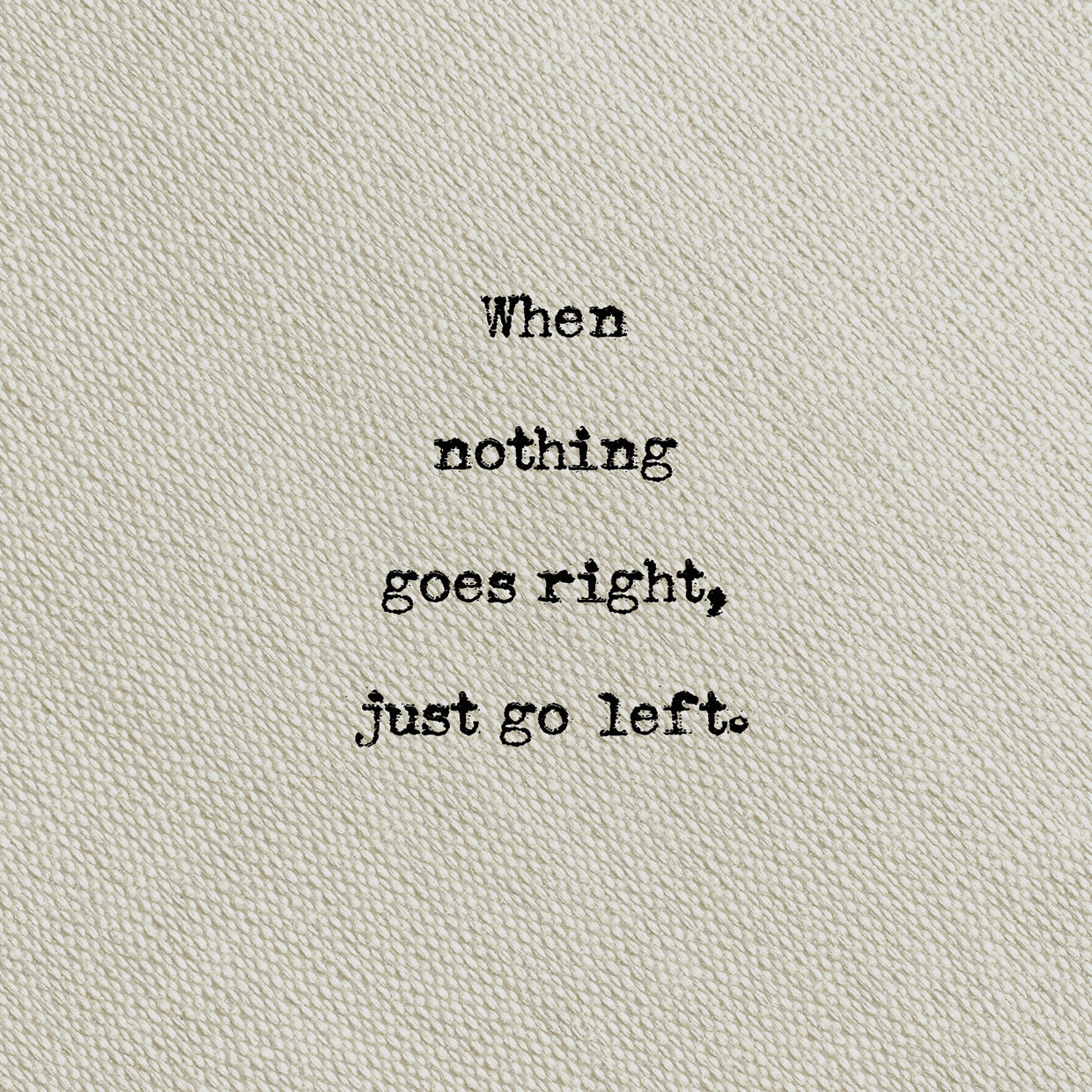 Type on Taupe Go Left