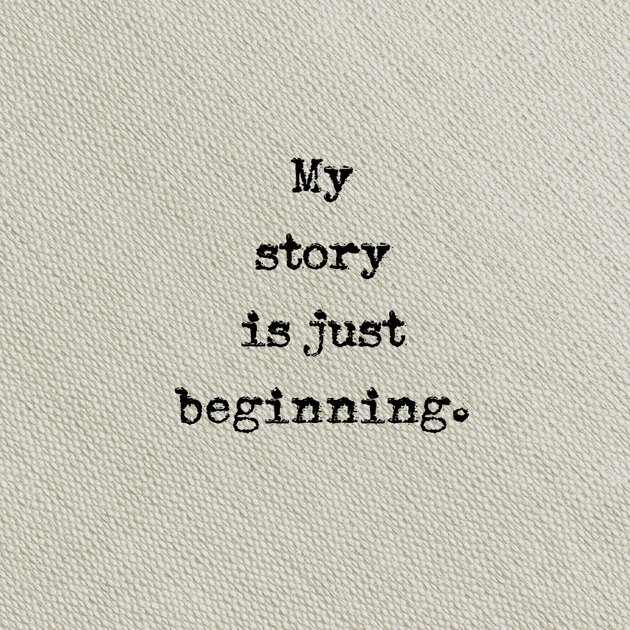 Type on Taupe My Story