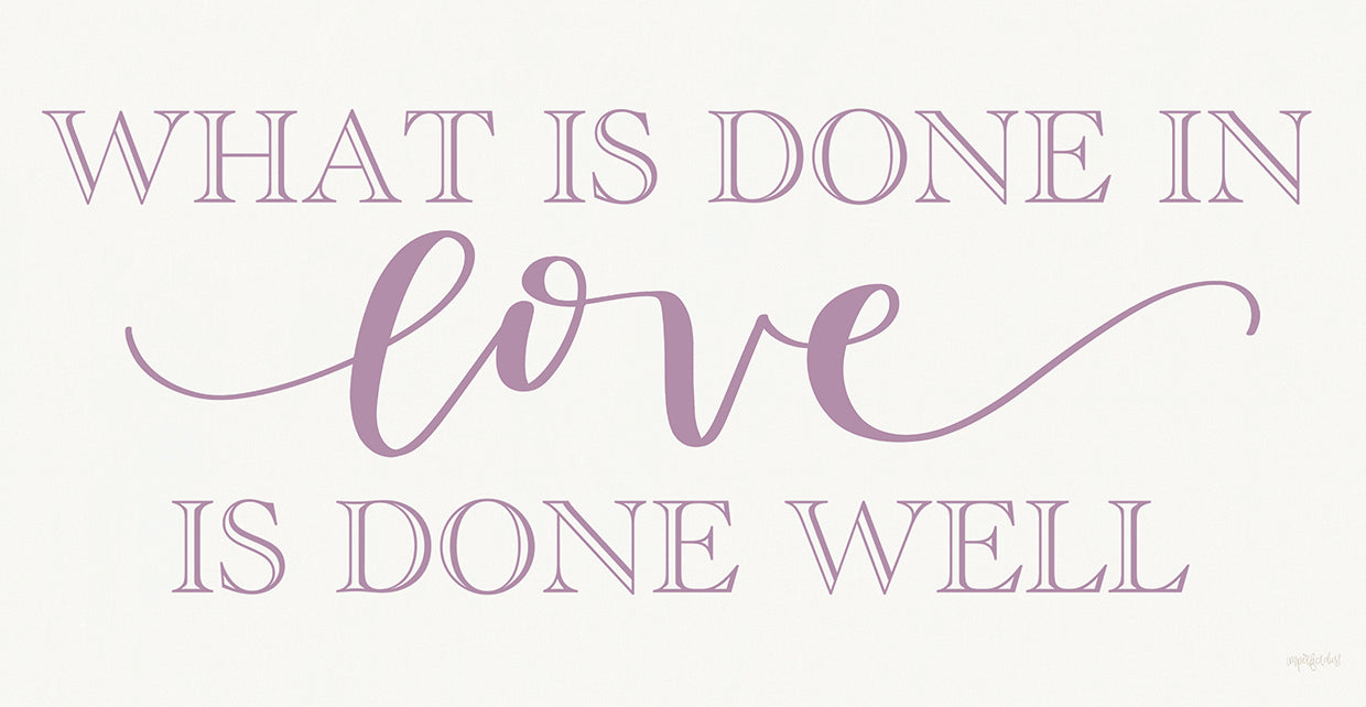 What is Done in Love