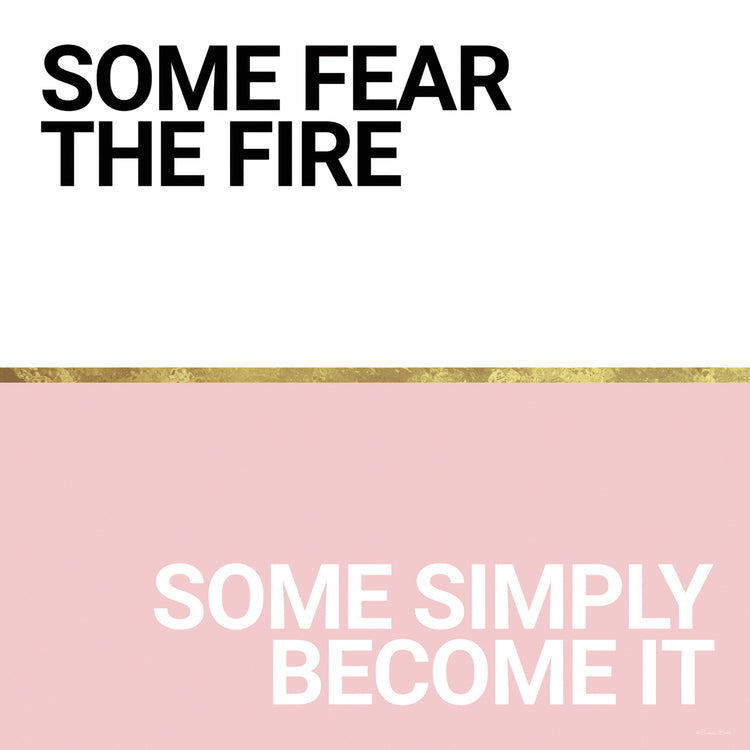 Become the Fire
