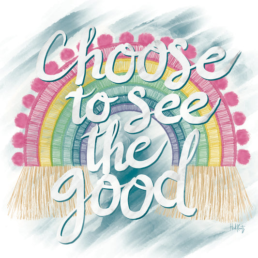 Choose to See the Good Rainbow Canvas Print