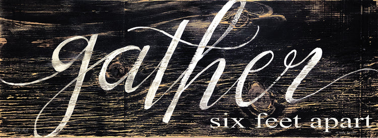 Gather - Six Feet Apart