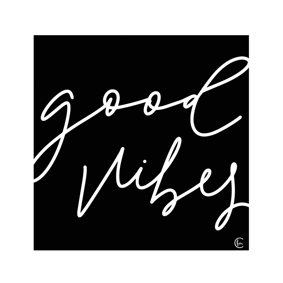 Good Vibes