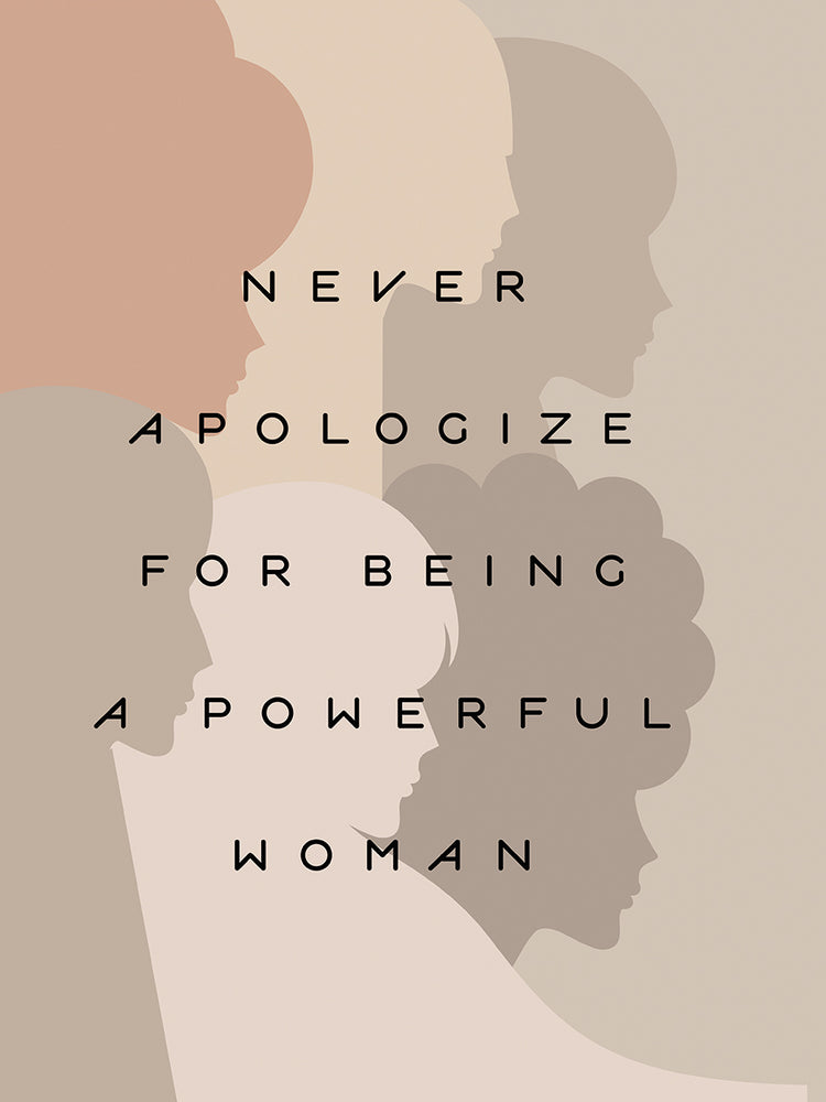 Never Apologize