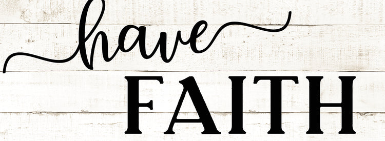 Have Faith