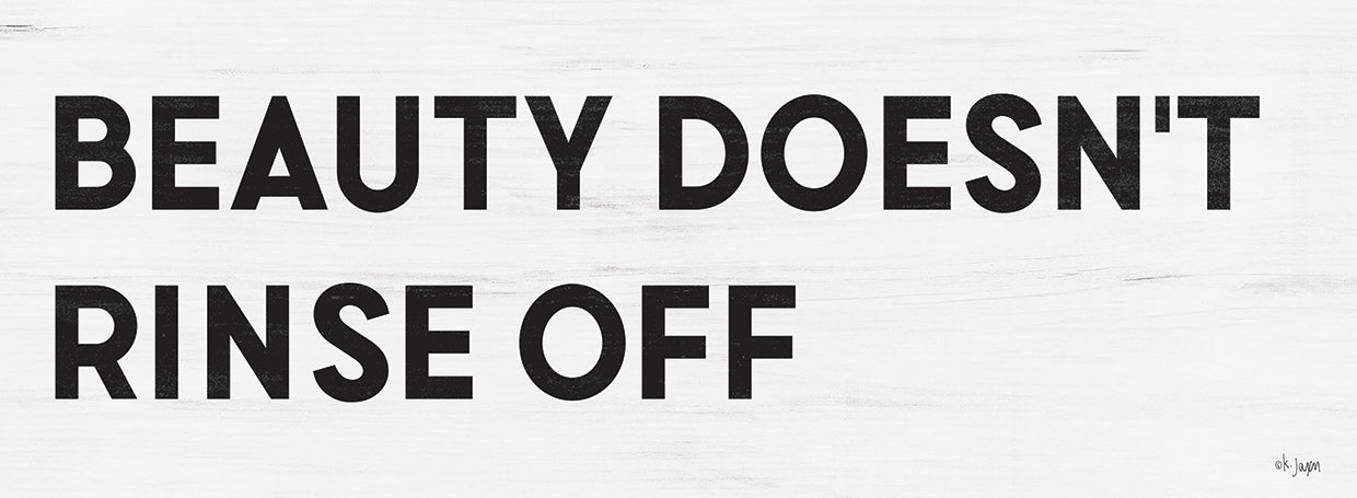 Beauty Doesn't Rinse Off