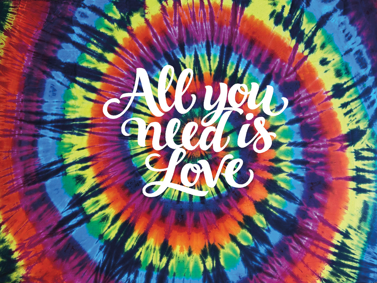 Tie Dye Rainbow All You Need
