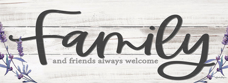 Family and Friends Always Welcome