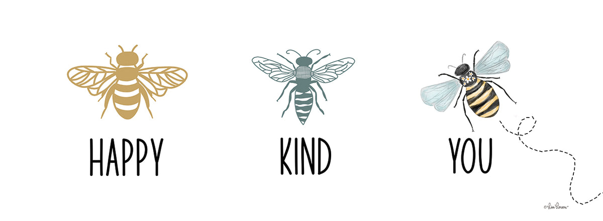 Bee Happy, Bee Kind, Bee You