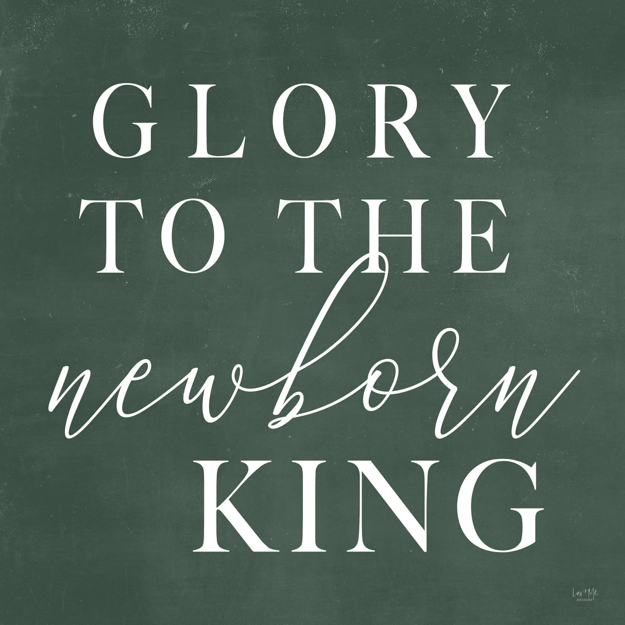 Glory to the Newborn King
