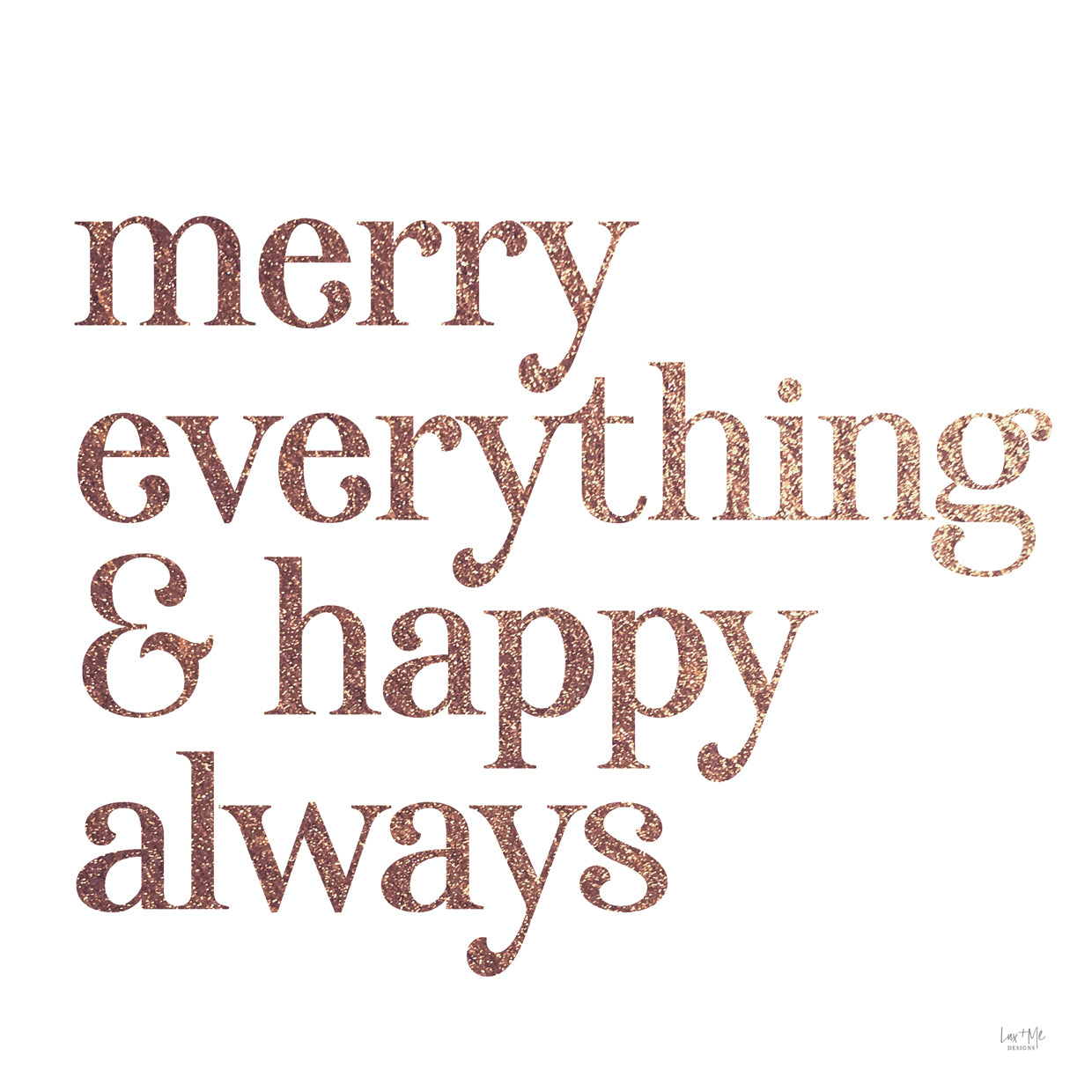 Merry Everything & Happy Always