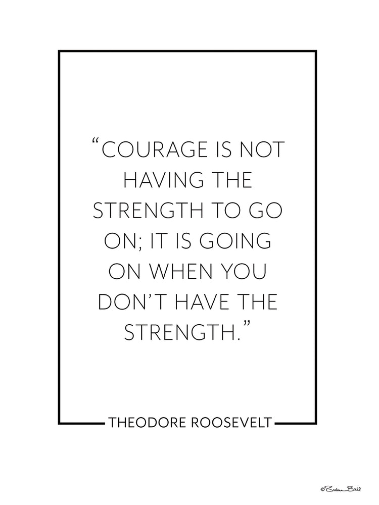 Courage Is…