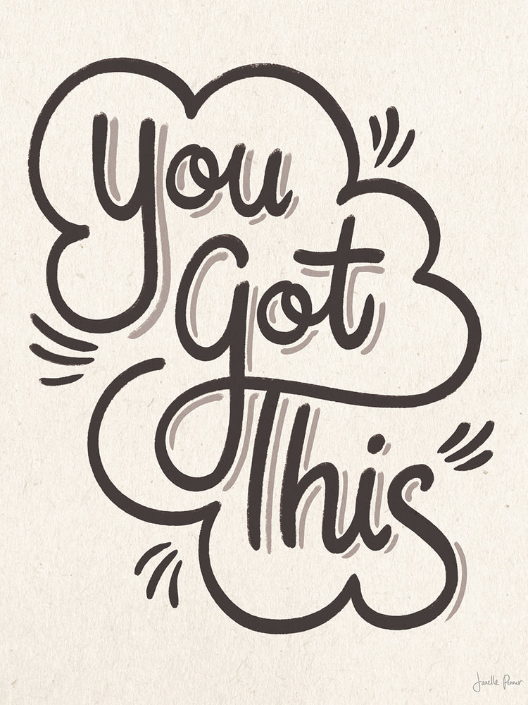 You Got This I