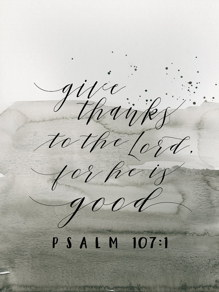 Give Thanks to the Lord…