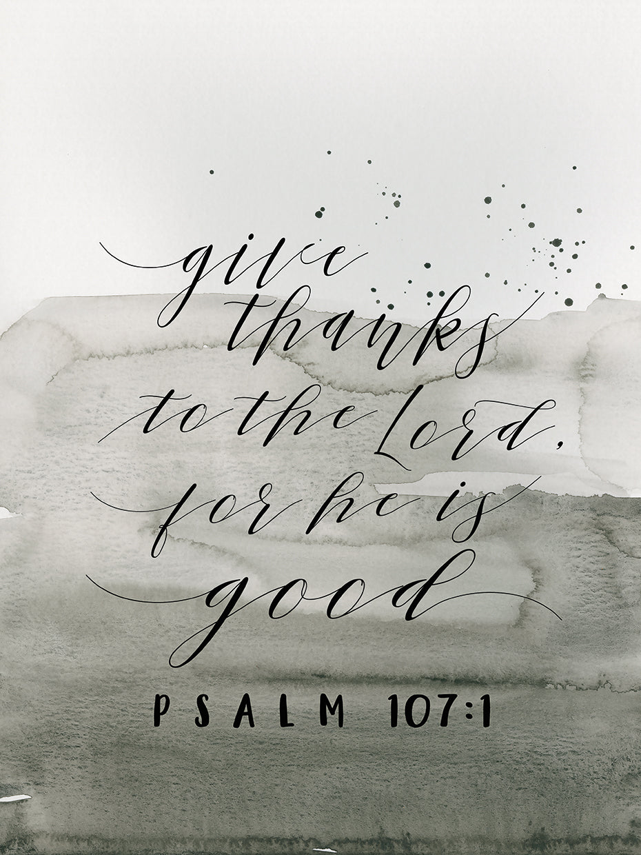 Give Thanks to the Lord…