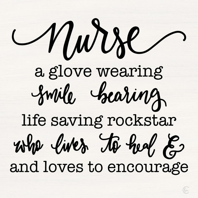 A Nurse Is…