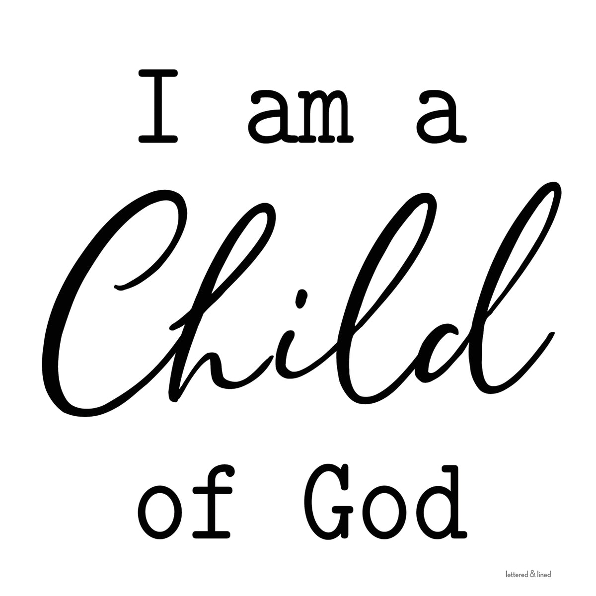 I Am a Child of God