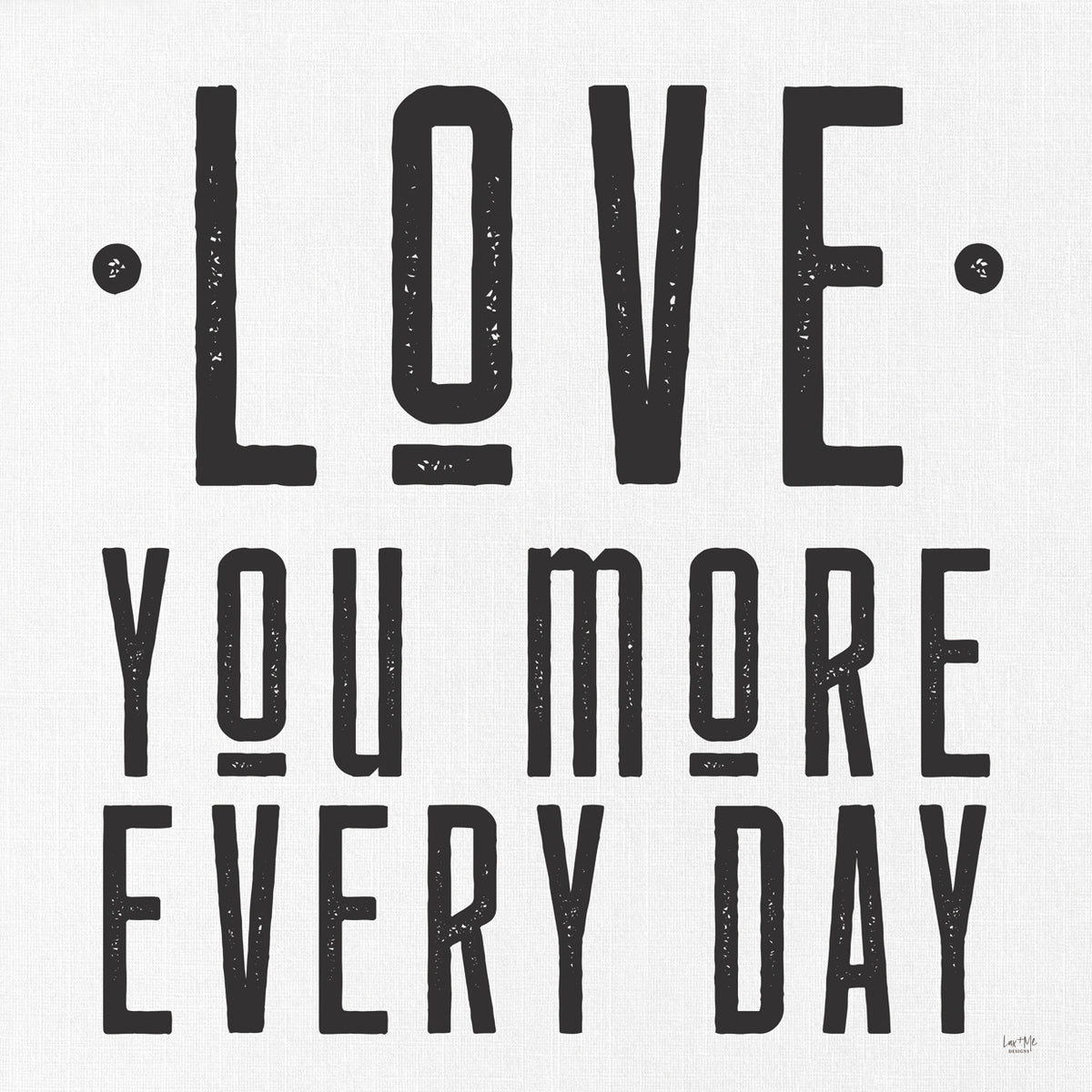 Love You More Every Day