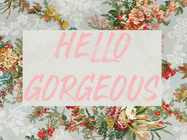 Hello Gorgeous Blue Floral