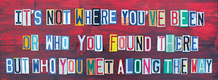 Its Not Where You've Been