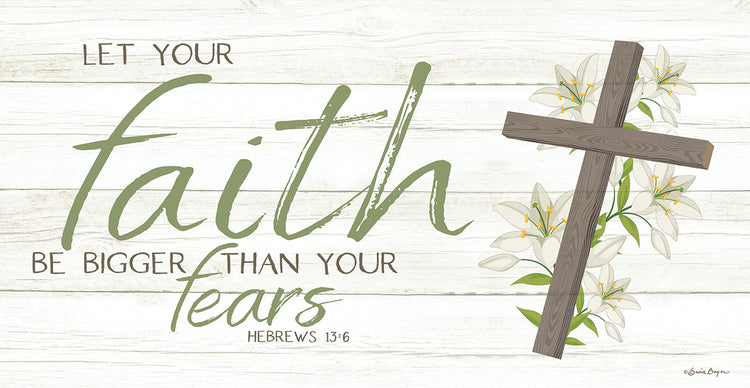 Let Your Faith Be Bigger Than Your Fears