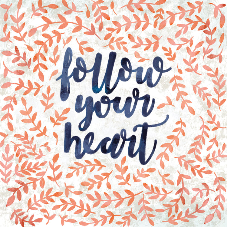 Follow Your Heart