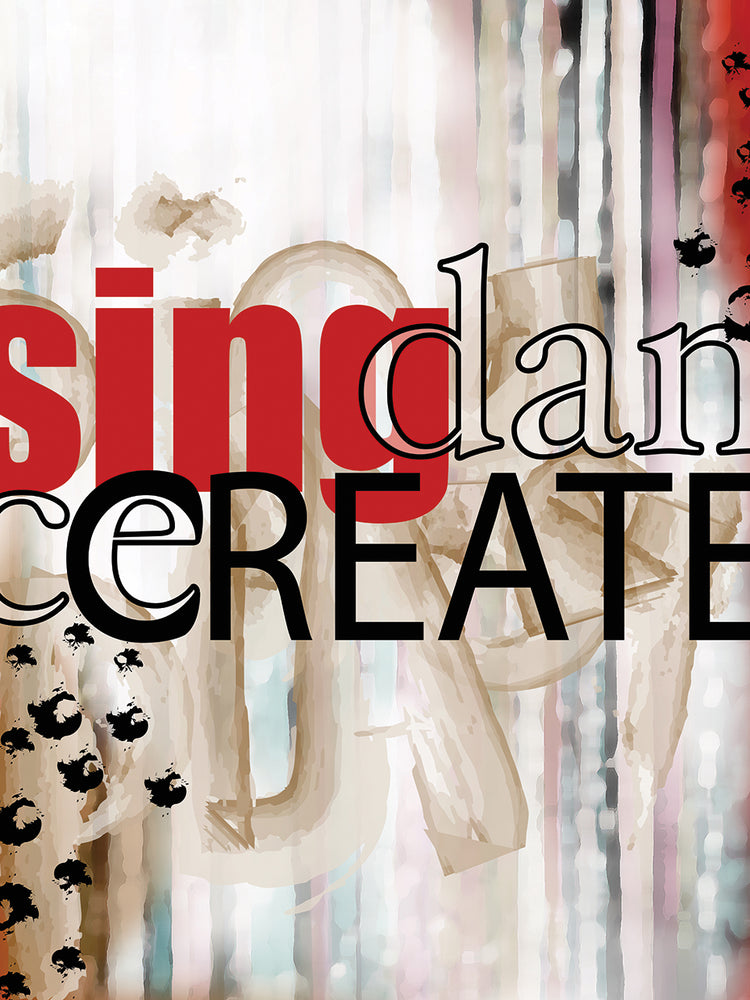 Sing Dance Create Differently