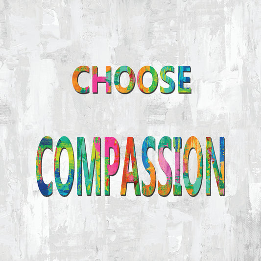 Choose Compassion in Color Canvas Print