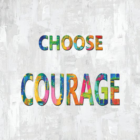 Choose Courage in Color Canvas Print