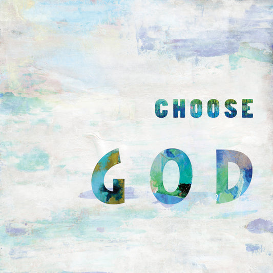Choose God In Color Canvas Print