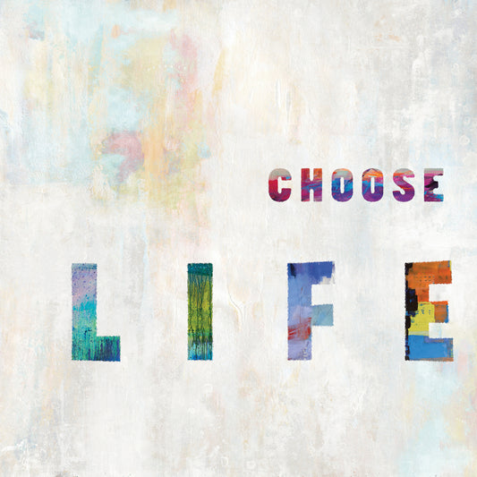 Choose Life In Color Canvas Print