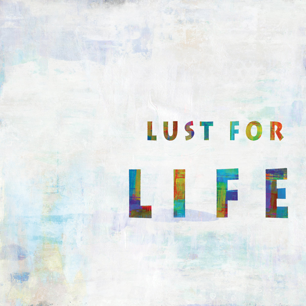 Lust For Life In Color