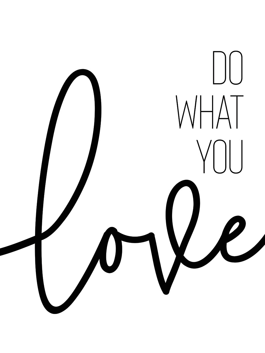 Do what you love
