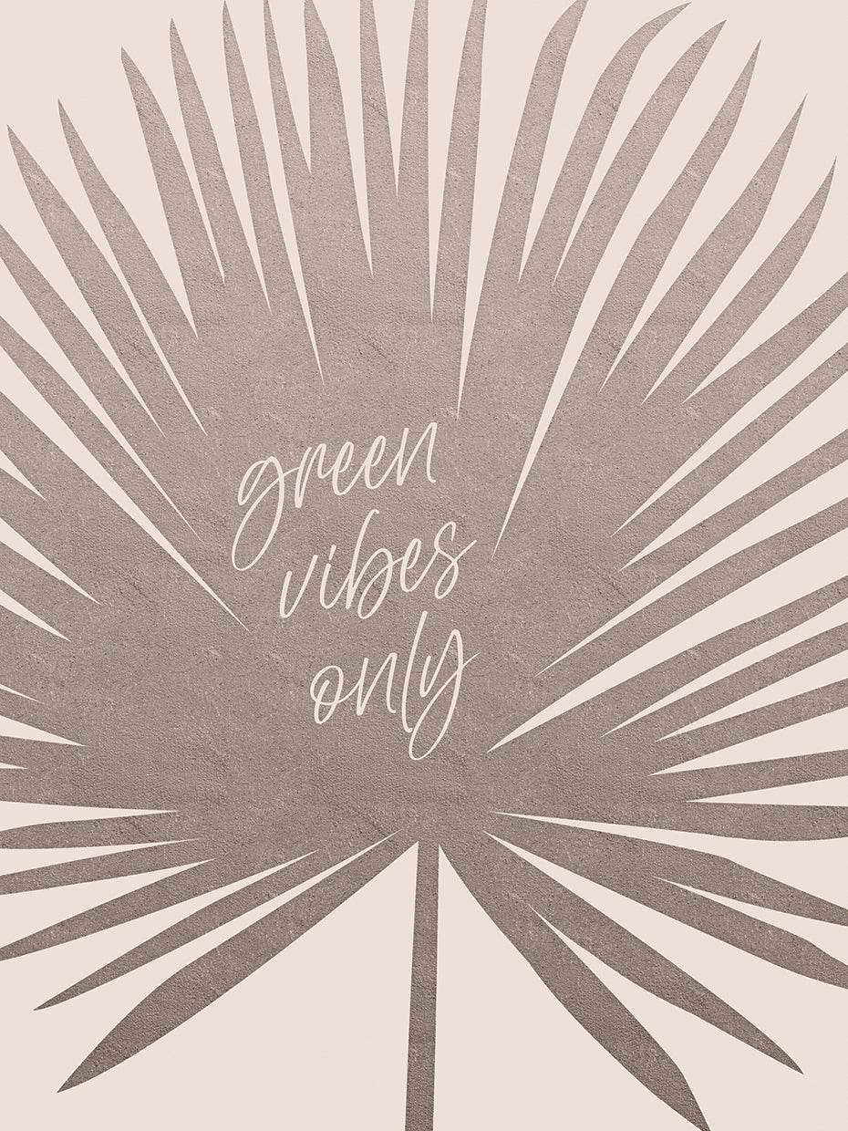 Green vibes only
