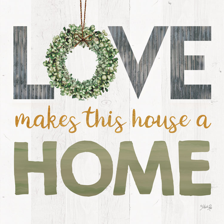 Love Makes This House a Home