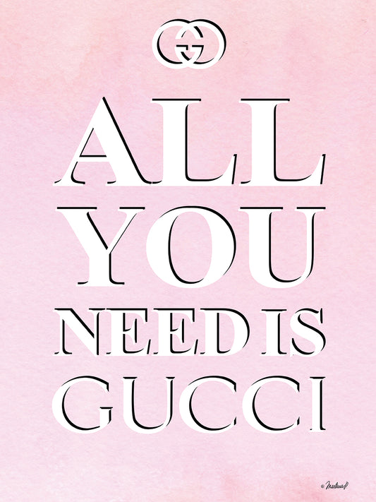 All You Need is Gucci Canvas Print
